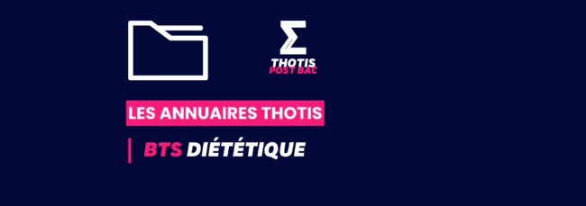 BTS_ DIÉTÉTIQUE_Annuaire_Thotis BTS_ DIÉTÉTIQUE_Annuaire_Thotis