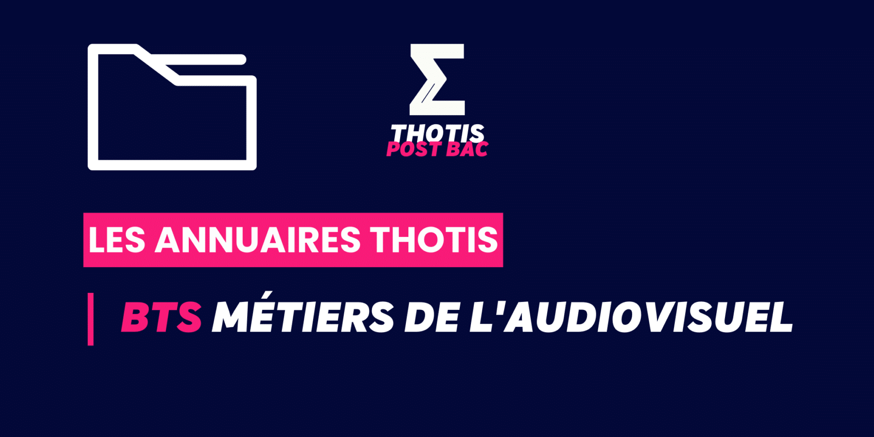 Annuaire Thotis - BTS métiers de l'audiovisuel