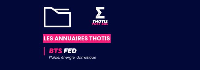 Annuaire Thotis – BTS FED Annuaire Thotis - BTS FED