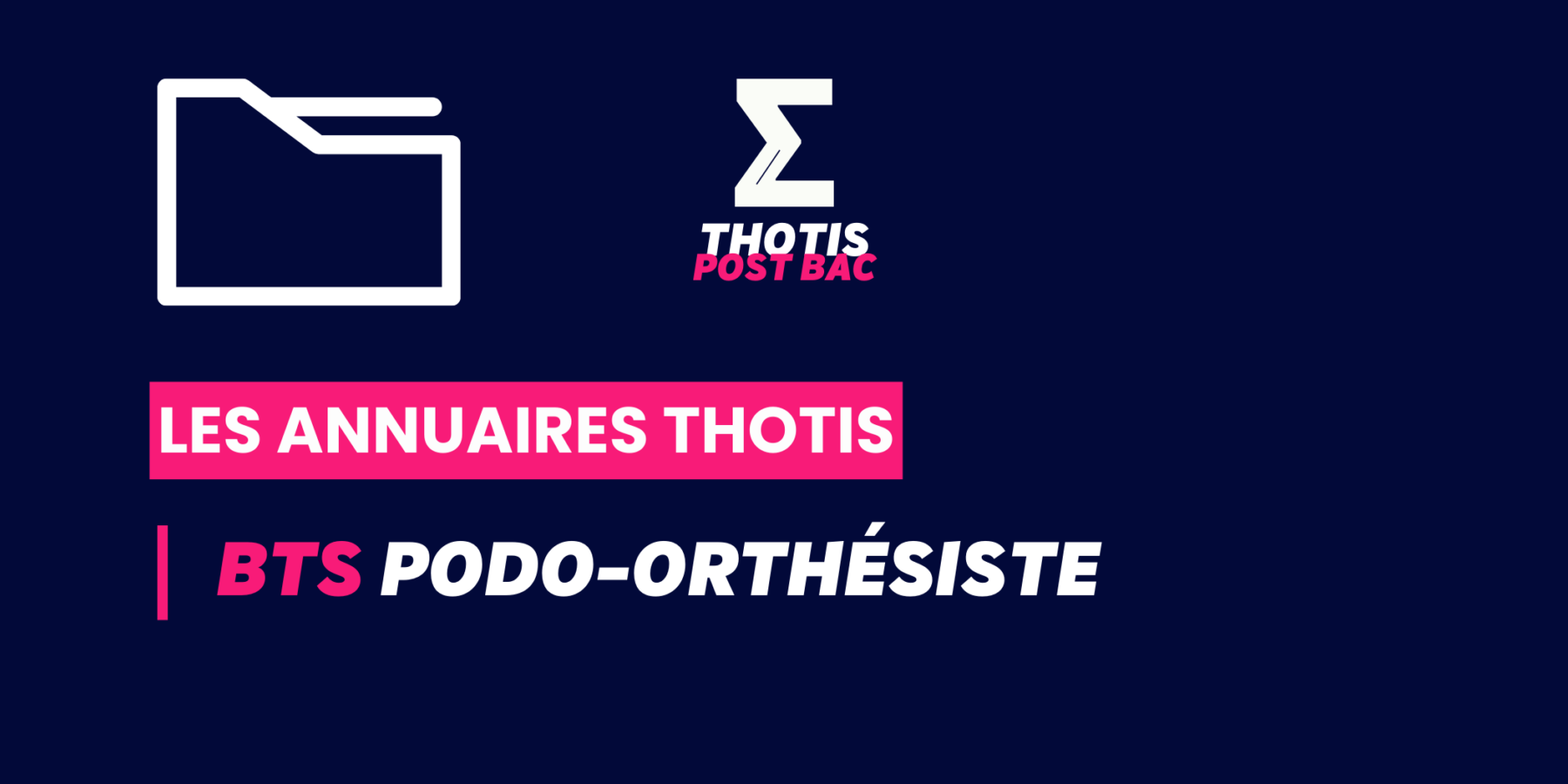 BTS_Podo-orthésiste_Annuaire_Thotis BTS_Podo-orthésiste_Annuaire_Thotis