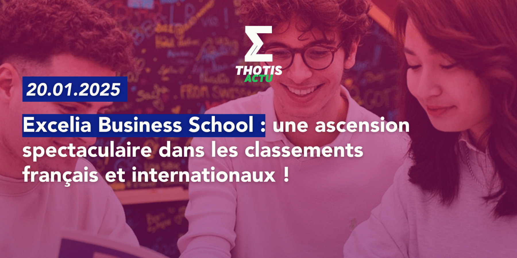 Excelia Business School une ascension spectaculaire dans les classements français et internationaux ! Excelia Business School une ascension spectaculaire dans les classements français et internationaux !
