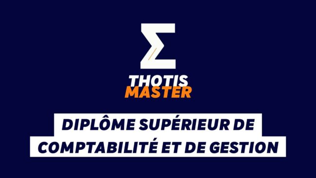 Diplôme Supérieur de Comptabilité et de Gestion Diplôme Supérieur de Comptabilité et de Gestion