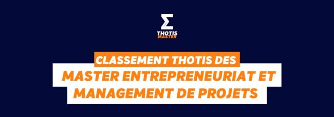 Masters Entrepreneuriat et Management de Projets Classement