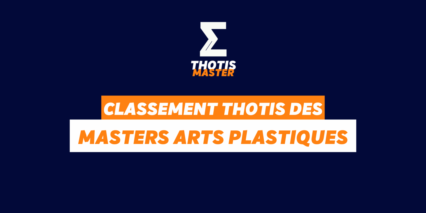 Classement Thotis des masters Arts plastiques Classement Thotis des masters Arts plastiques