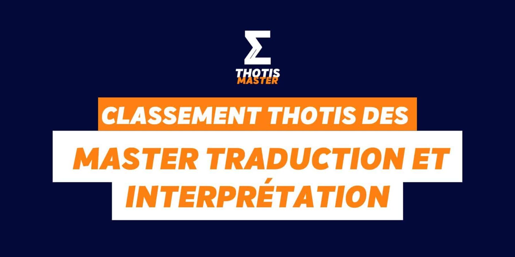 Classement Thotis des Masters Traduction et interprétation Classement Thotis des Masters Traduction et interprétation