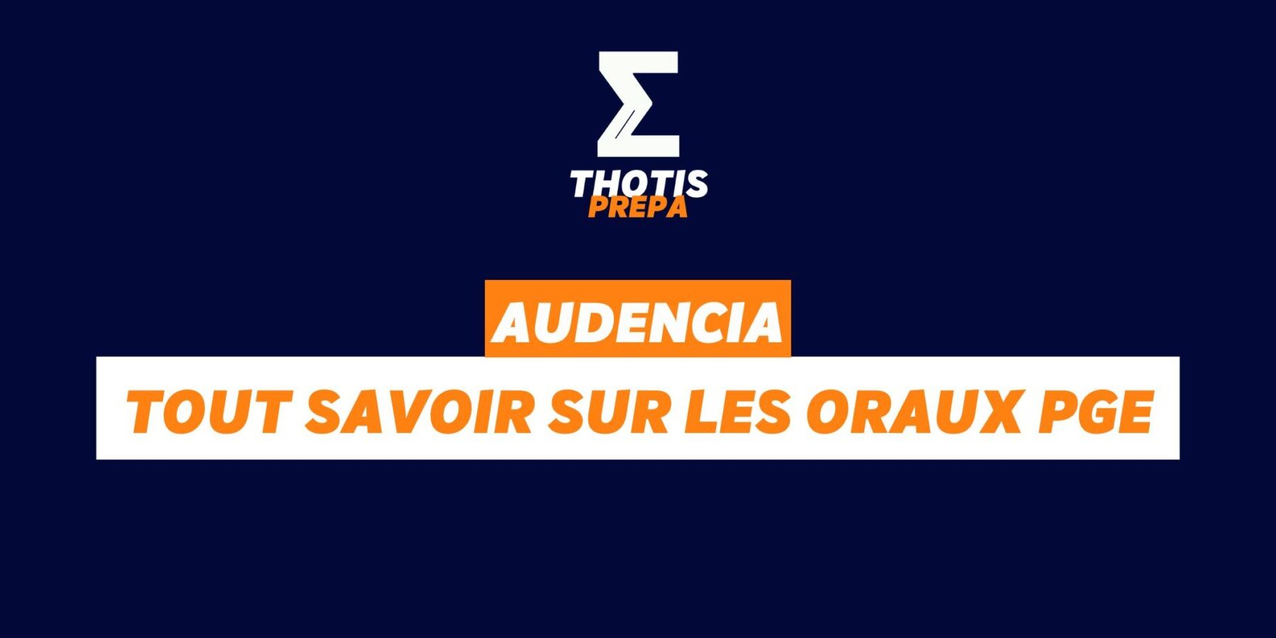 Audencia, tout savoir sur les oraux PGE