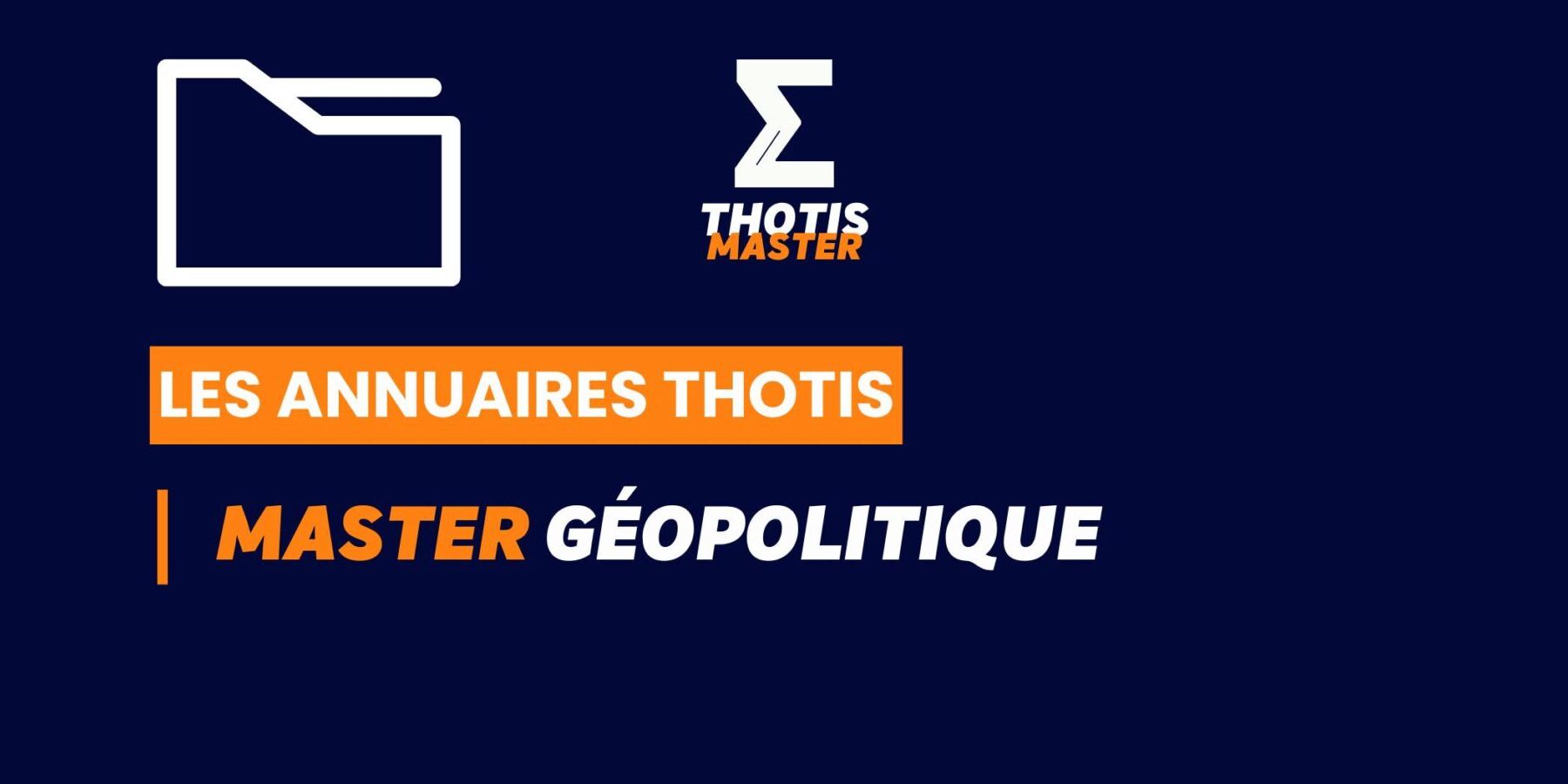 Thotis Annuaire – Master Géopolitique Thotis Annuaire - Master Géopolitique