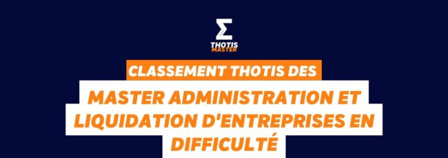Classement master Administration et liquidation d'entreprises en difficulté