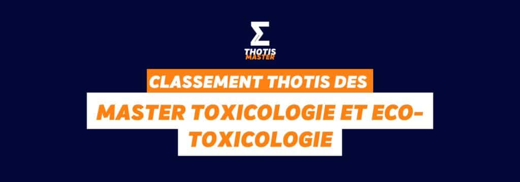 Classement Thotis des masters Toxicologie et Eco-toxicologie en 2025