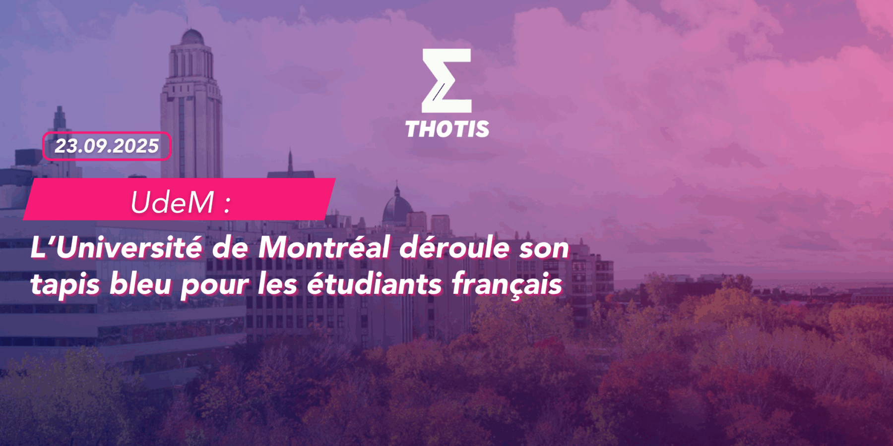 L’Université de Montréal déroule son tapis bleu pour les étudiants français