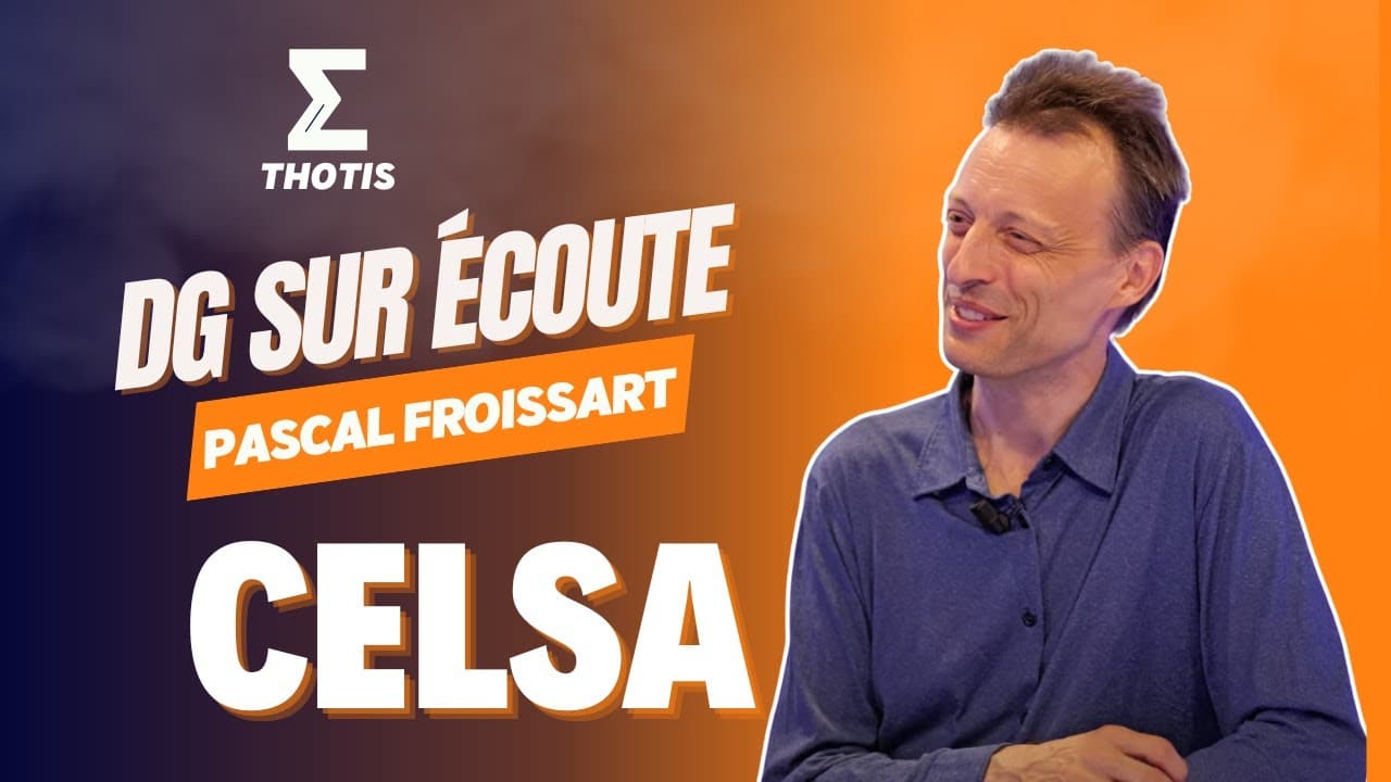Celsa, Pascal Froissart - DG sur Écoute