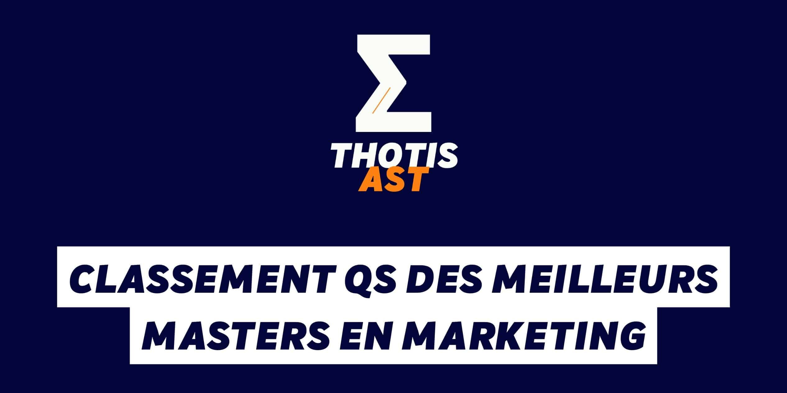 Classement QS des meilleurs Masters en Marketing Classement QS des meilleurs Masters en Marketing