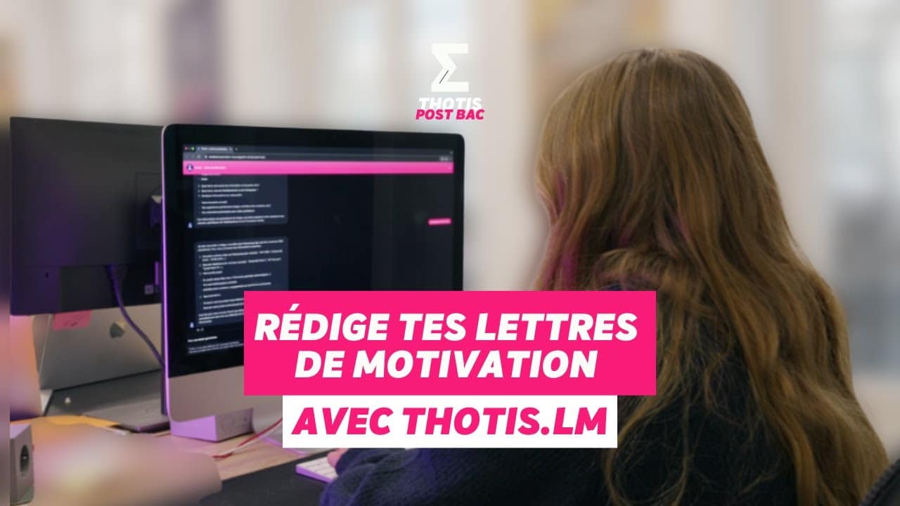 Vidéo : Rédige tes lettres de motivation Parcoursup gratuitement avec Thotis.LM