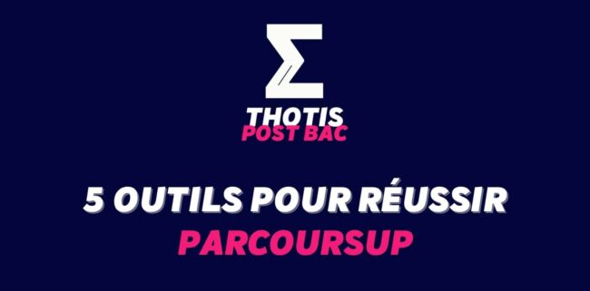 5 OUTILS POUR REUSSIR PARCOURSUP EN 2026