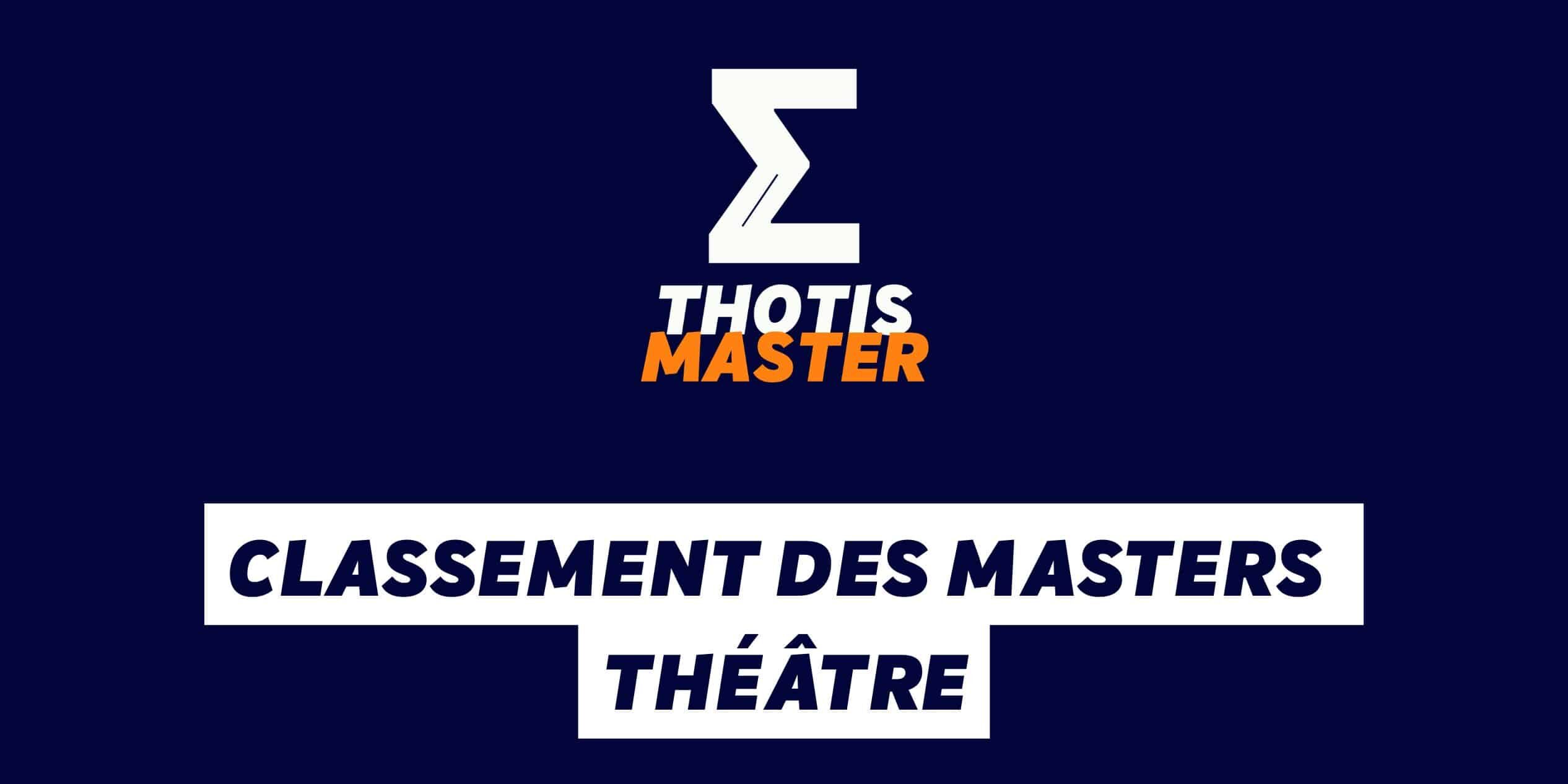 Classement des masters théâtre Classement des Masters théâtre