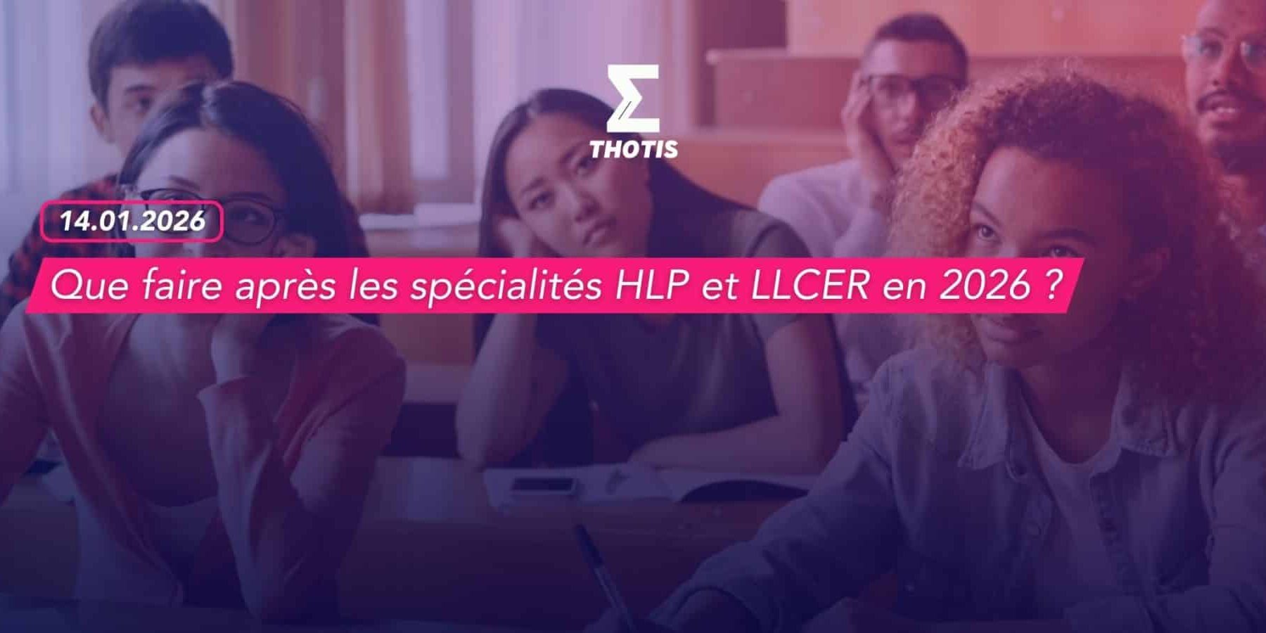 Que faire après les spécialités HLP et LLCER en 2026