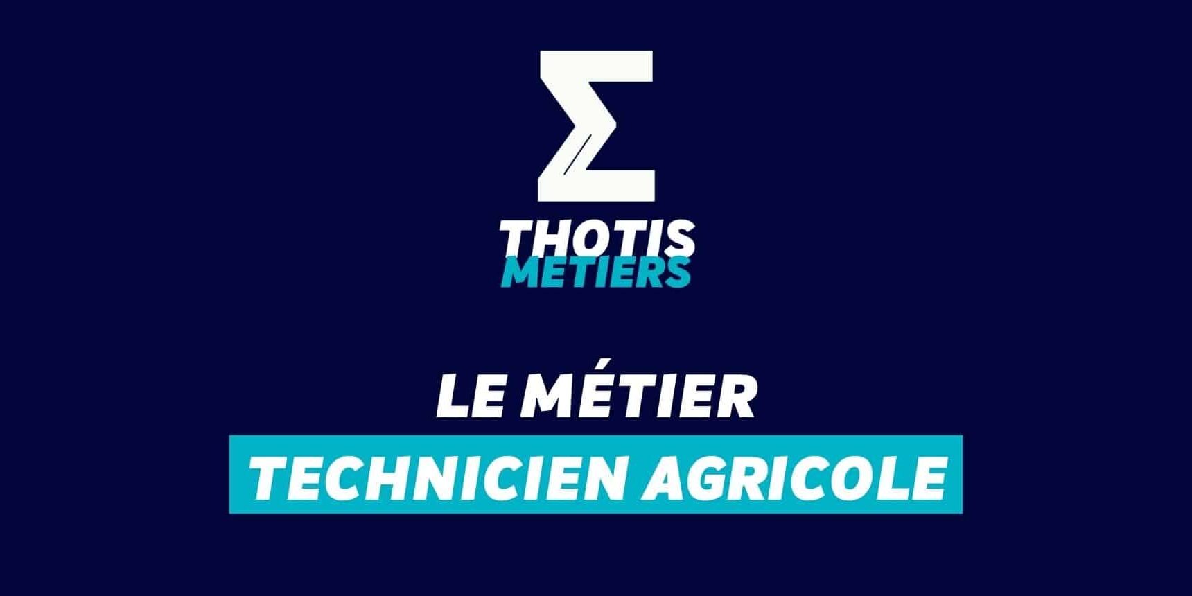 Couverture - Devenir Technicien Agricole : missions, salaire…