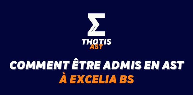 Comment être admis à Excelia BS en AST ?