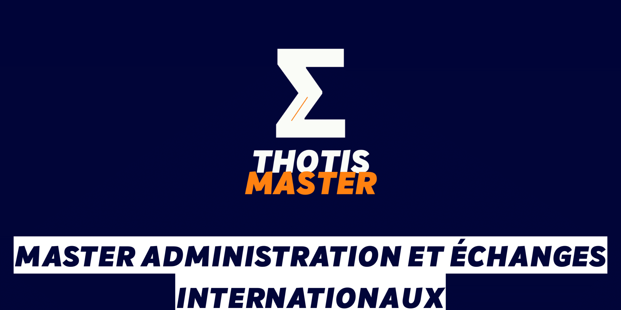 Master Administration et échanges internationaux Master Administration et échanges internationaux