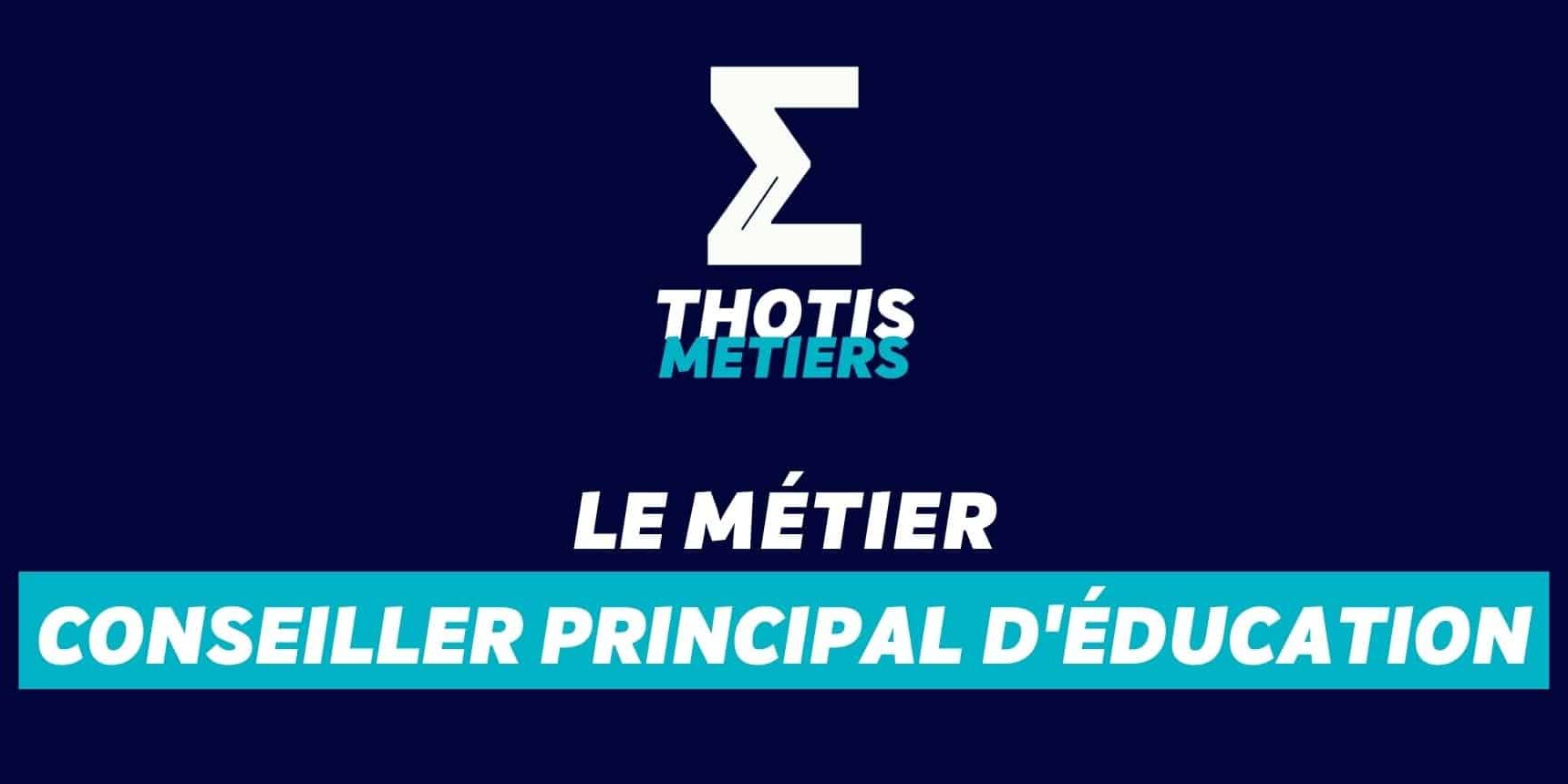 Conseiller principal d’éducation (CPE) Conseiller principal deducation CPE