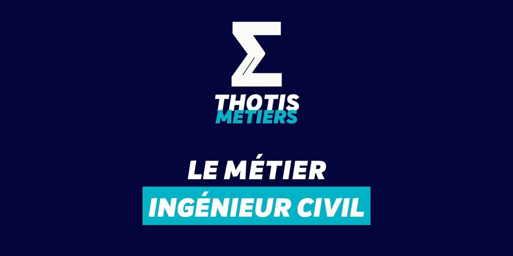 Ingénieur civil Ingenieur civil
