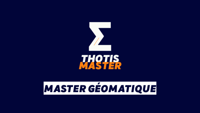 Master Géomatique Master Géomatique