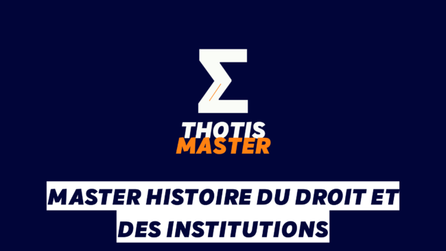 Master Histoire du droit et des institutions