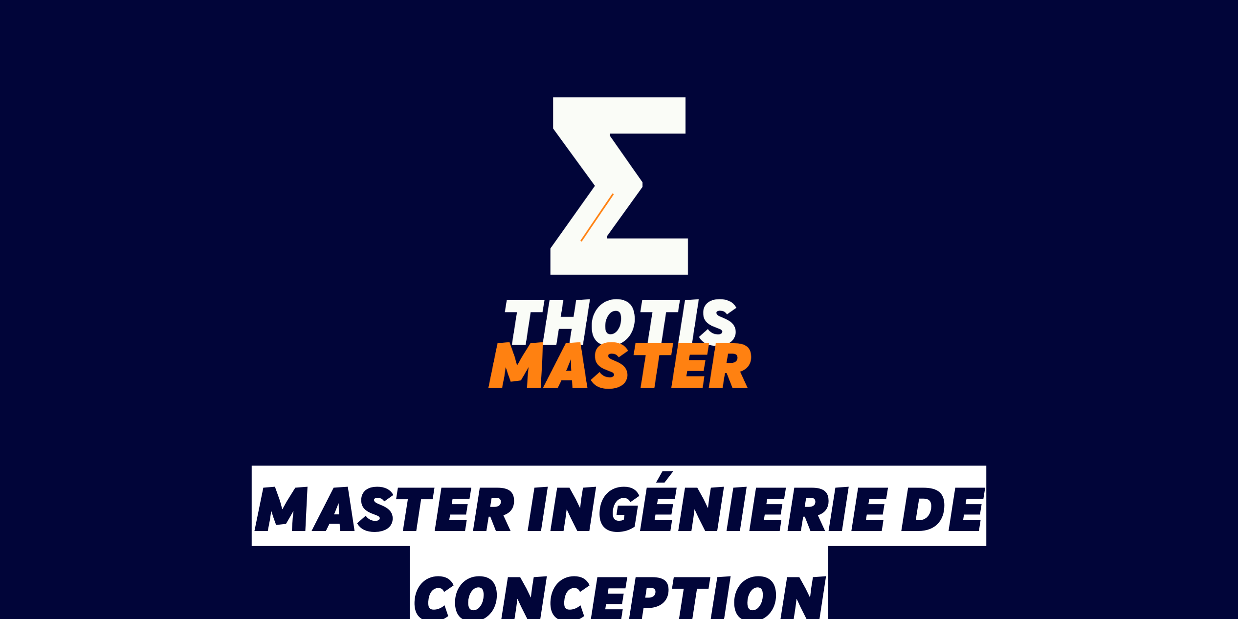 Master Ingénierie de conception Master Ingénierie de conception