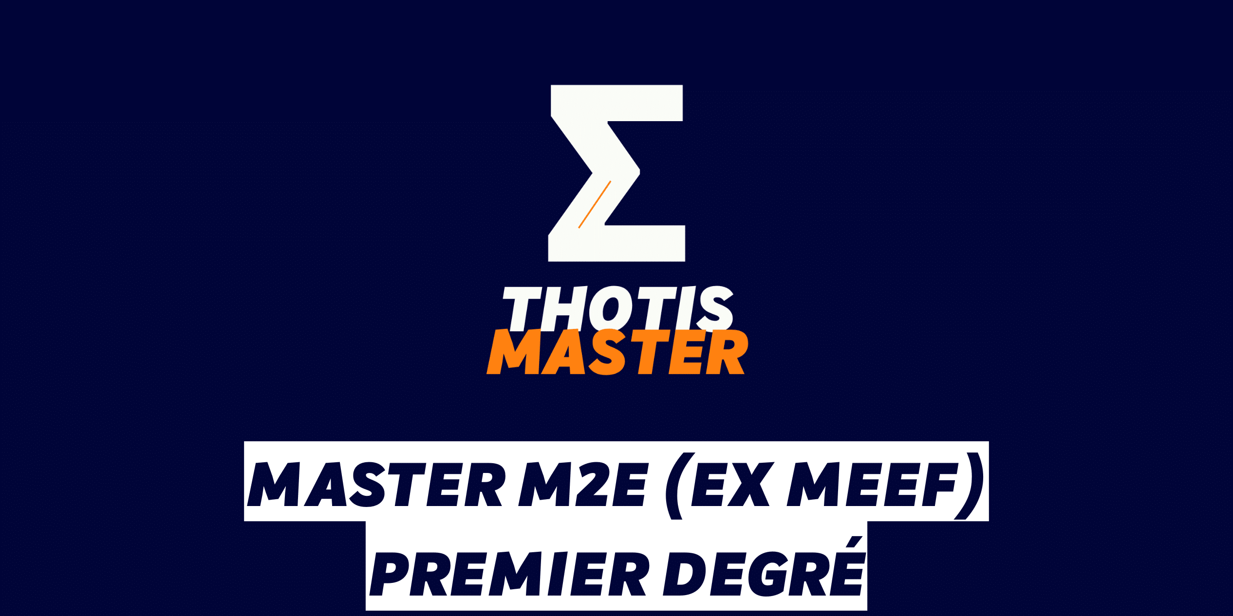 Master M2E (ex MEEF) Premier degré Master M2E (ex MEEF) Premier degré