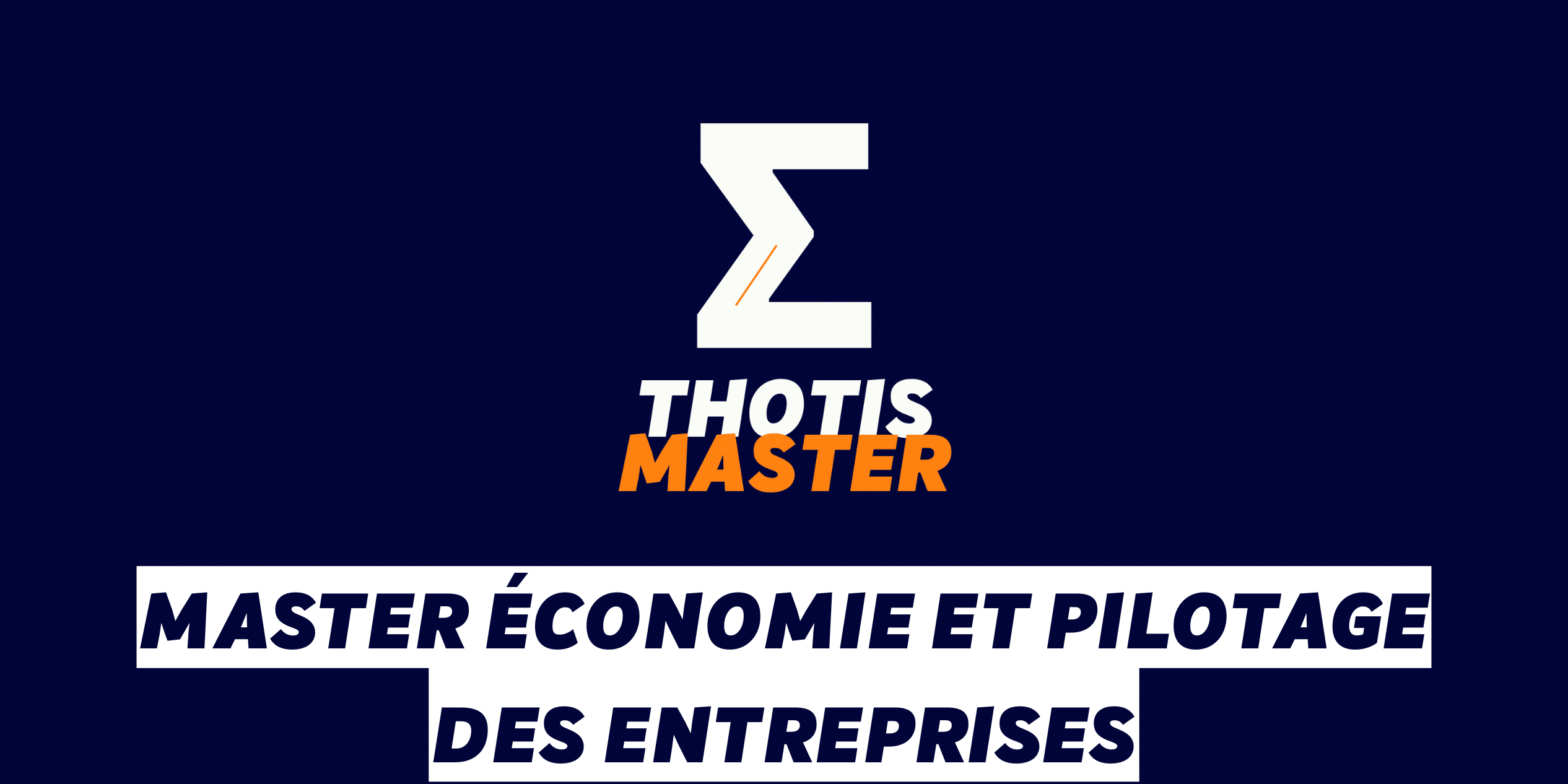 Master Économie et pilotage des entreprises Master Économie et pilotage des entreprises