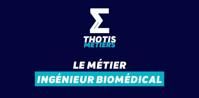 Devenir Ingénieur biomédical : missions, salaire...