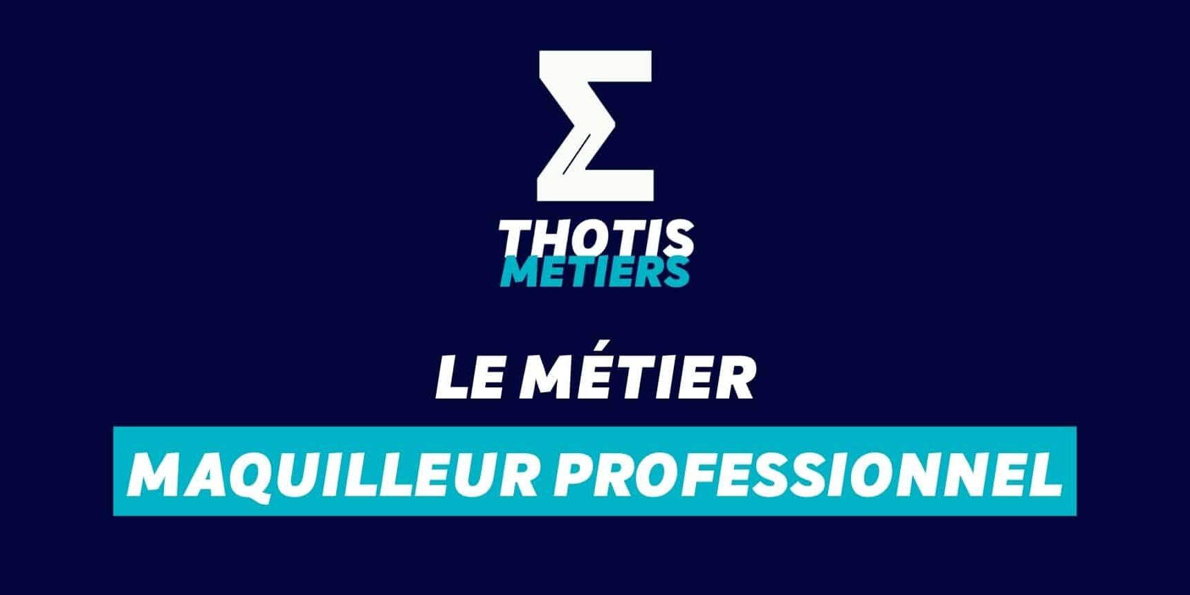 Maquilleur professionnel Devenir Maquilleur professionnel : missions, salaire...