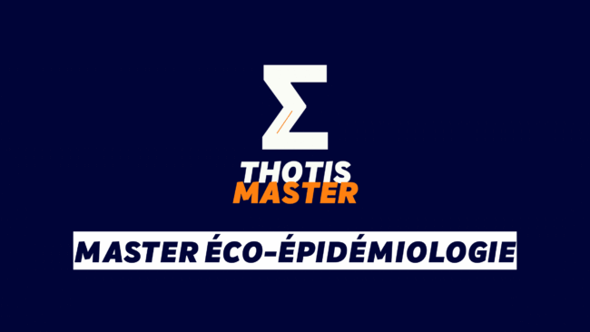 Logo for 'THOTIS MASTER' with a large white zigzag symbol, orange 'MASTER' text, on a dark blue gradient background; below is a white banner reading 'MASTER ÉCO-ÉPIDÉMIOLOGIE'.