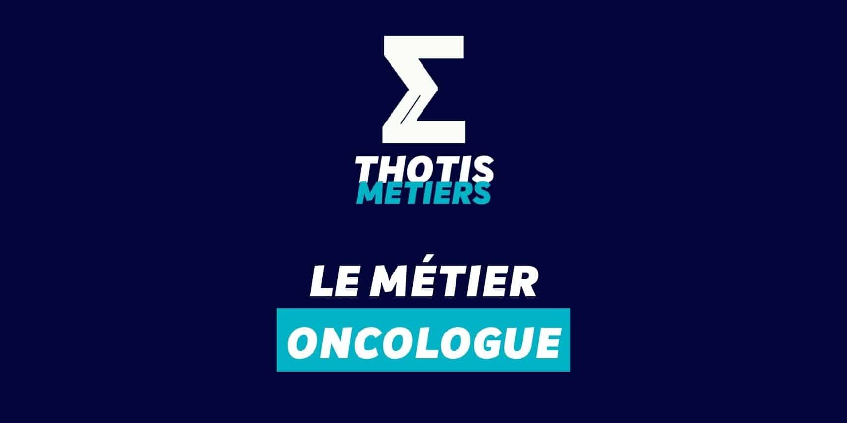 Oncologue Devenir Oncologue : missions, salaire...