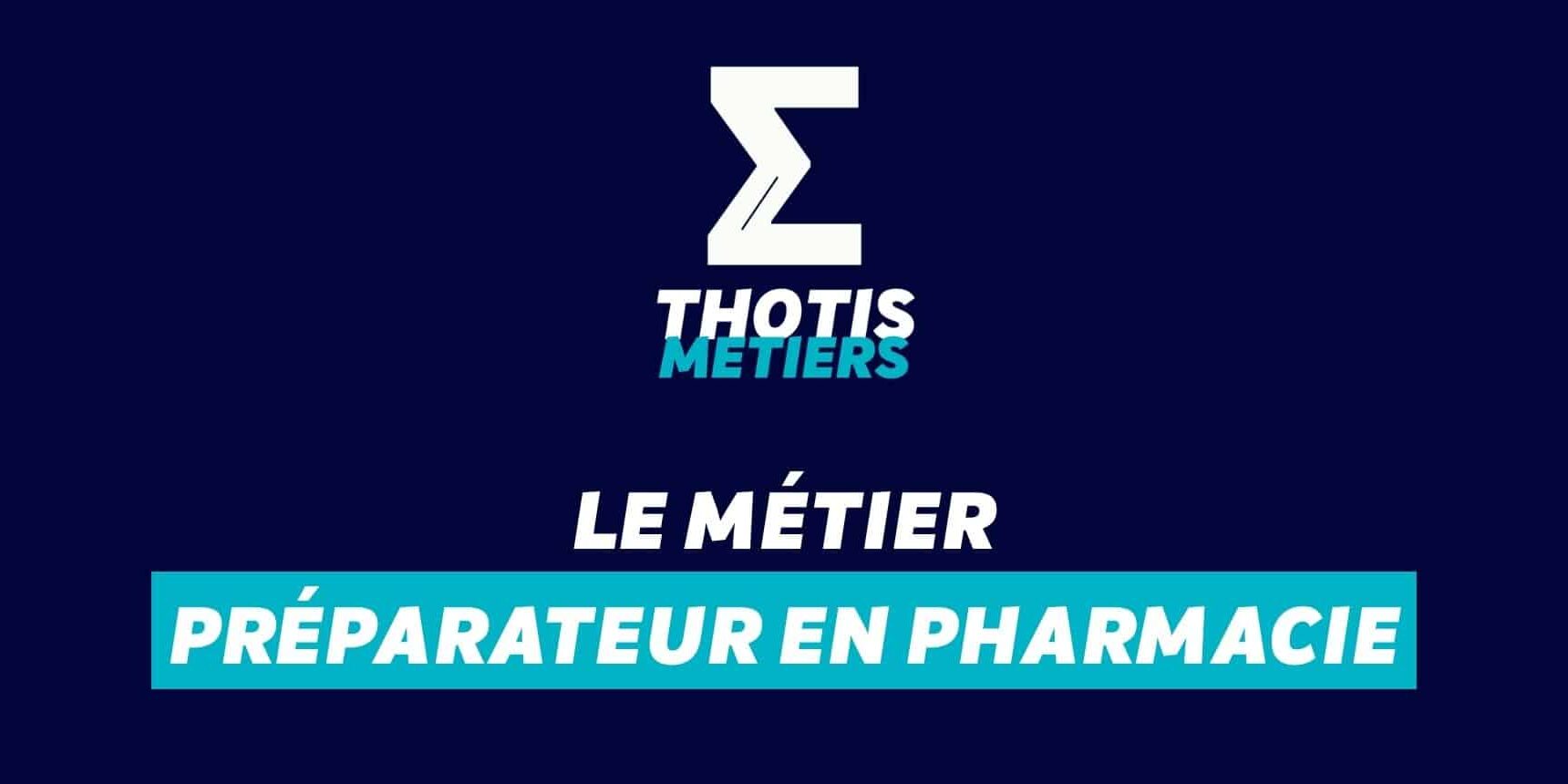 Devenir Préparateur en pharmacie : missions, salaire...