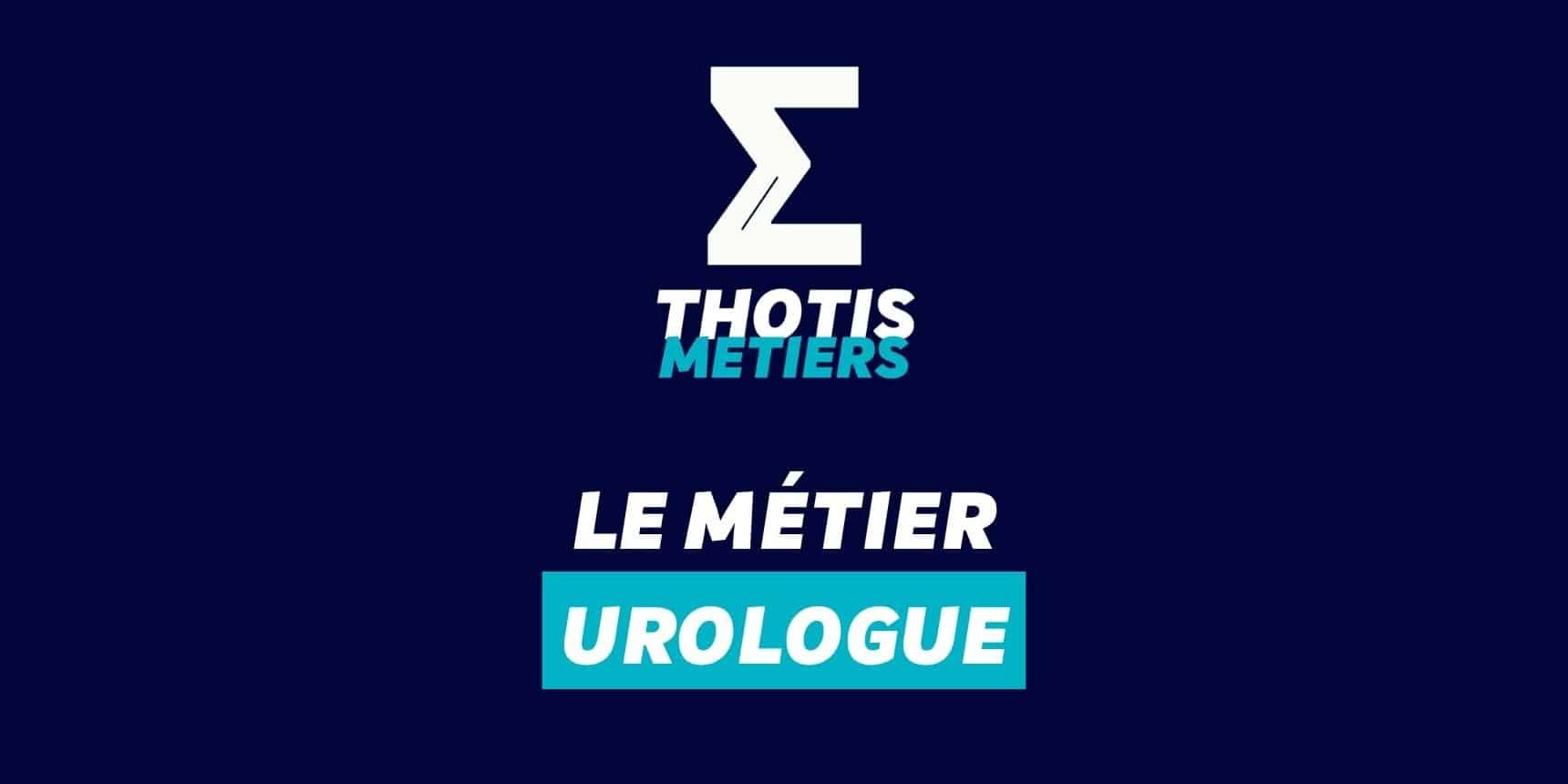 Urologue Devenir Urologue : missions, salaire...