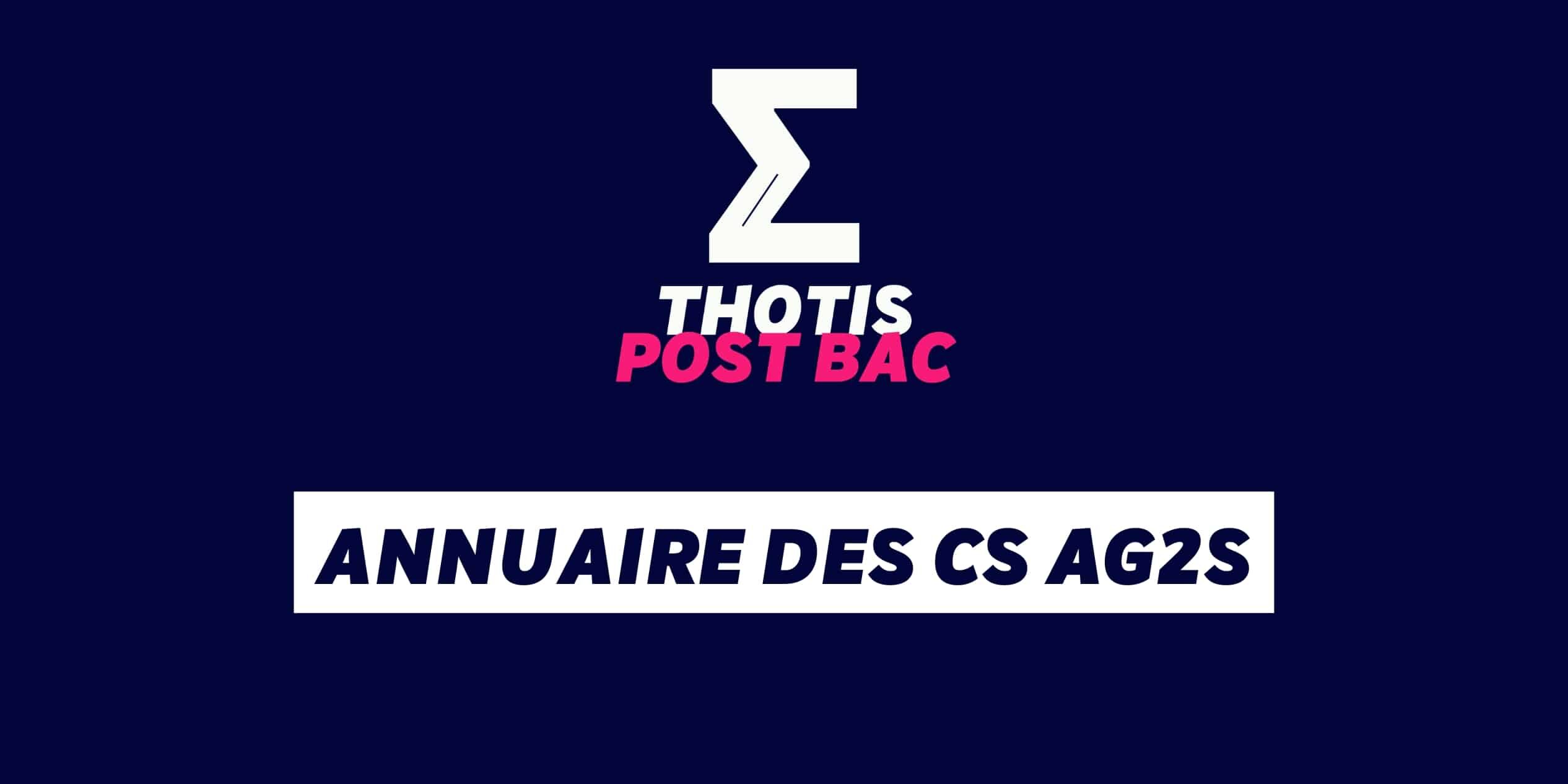 Annuaire des CS AG2S – THOTIS Annuaire des CS AG2S - THOTIS