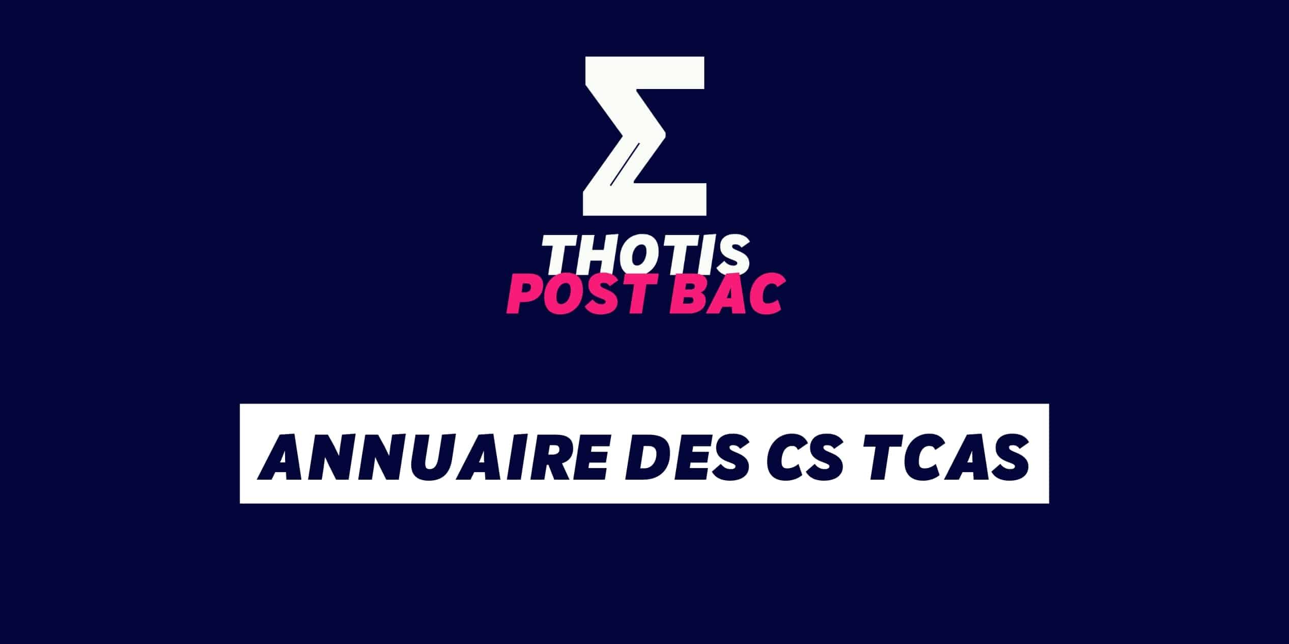 Annuaire des CS TCAS – THOTIS Annuaire des CS TCAS - THOTIS