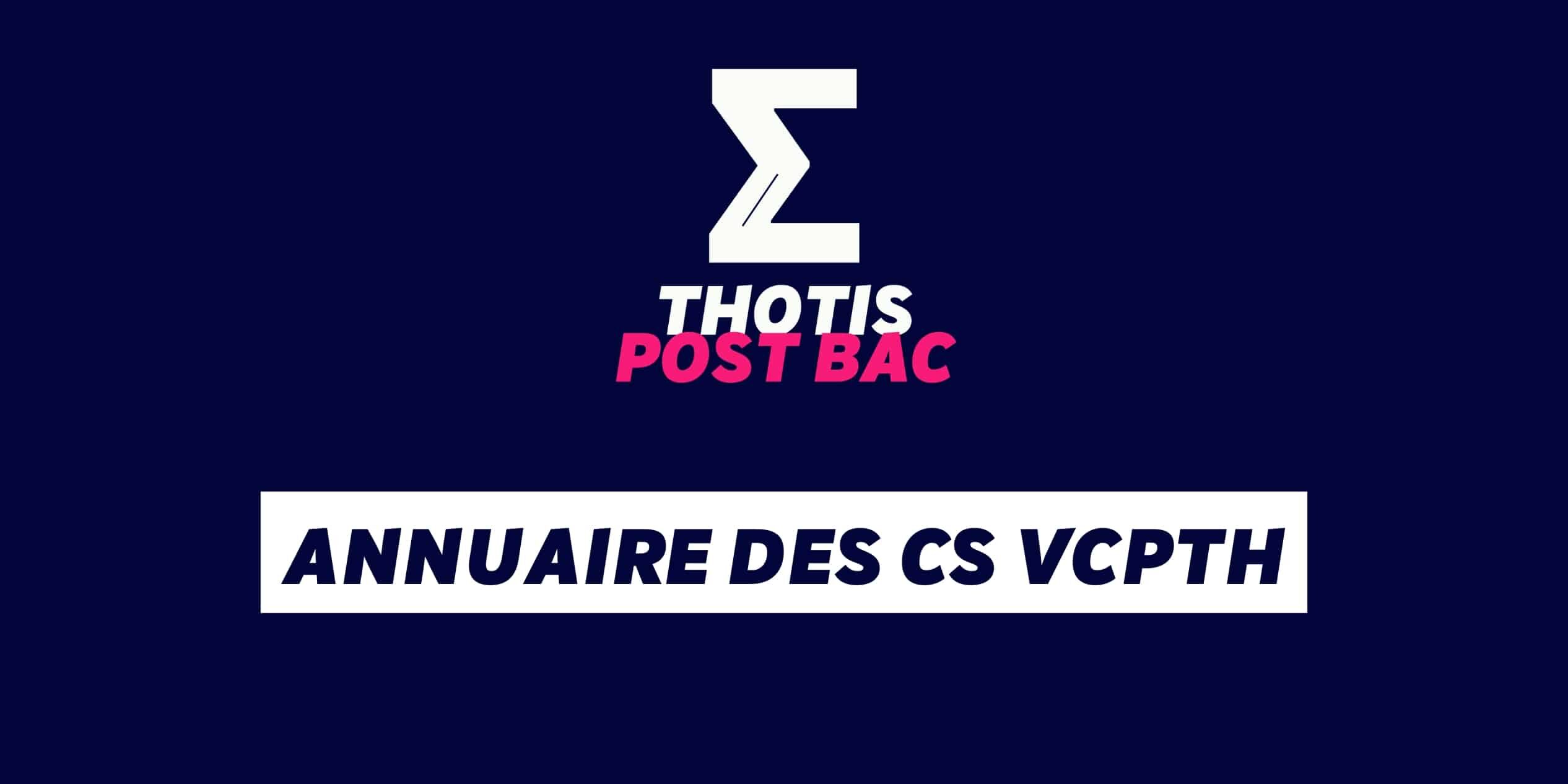 Annuaire des CS VCPTH – THOTIS Annuaire des CS VCPTH - THOTIS