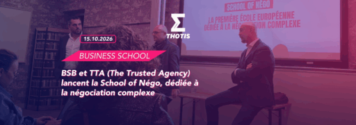 BSB et TTA (The Trusted Agency) lancent la School of Négo, dédiée à la négociation complexe
