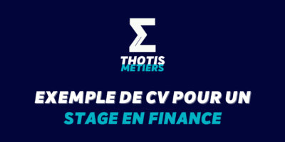 Exemple de CV pour un stage en finance - passer les ATS des Big Four