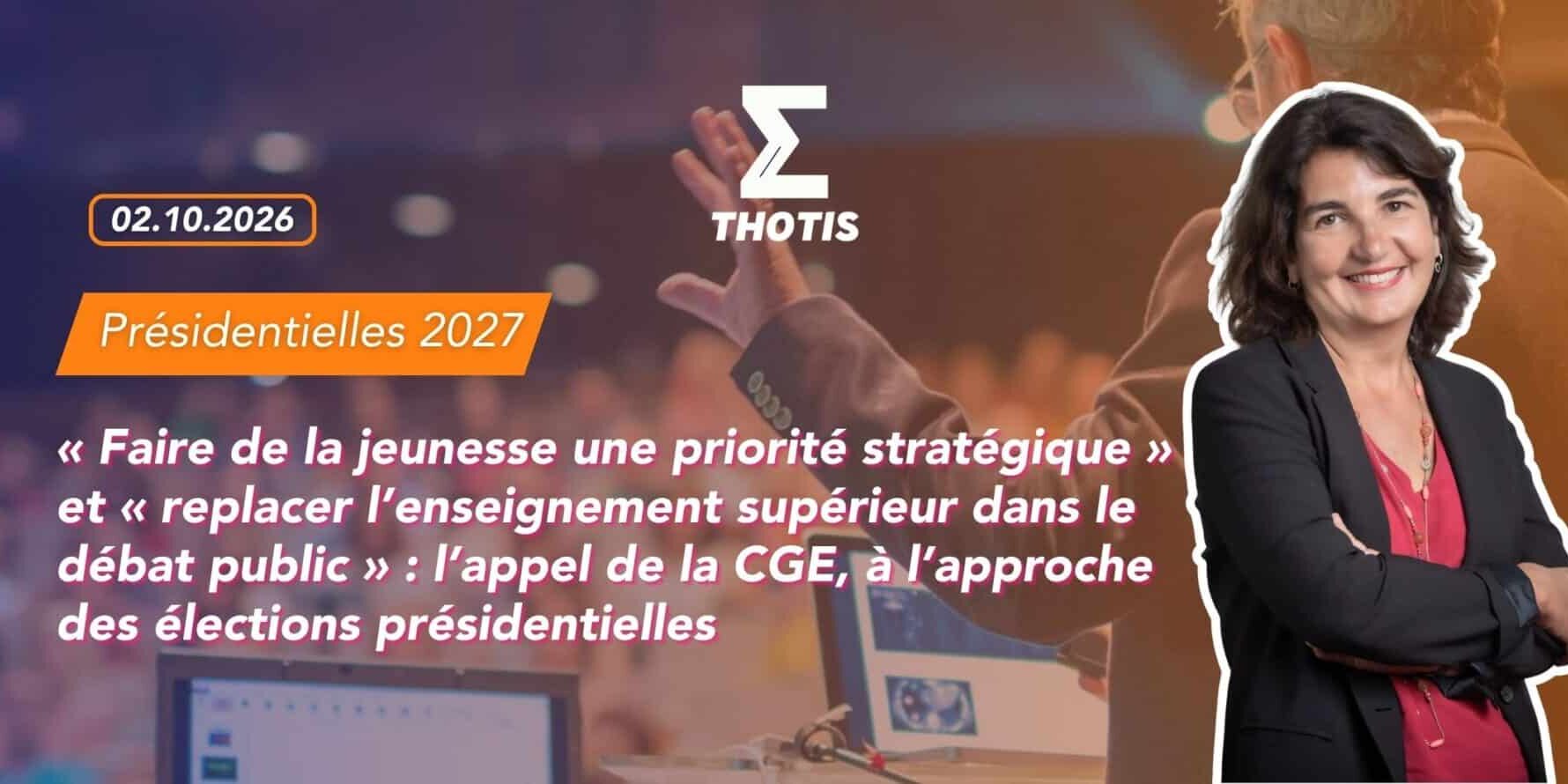« Faire de la jeunesse une priorité stratégique » et « replacer l’enseignement supérieur dans le débat public » l’appel de la CGE, à l’approche des élections présidentielles (1)