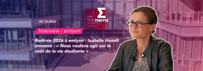 Rentrée 2026 à emlyon : Isabelle Huault détaille les nouveautés.